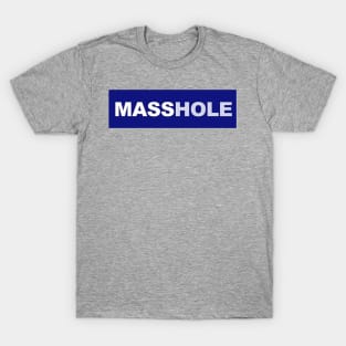 Masshole T-Shirt